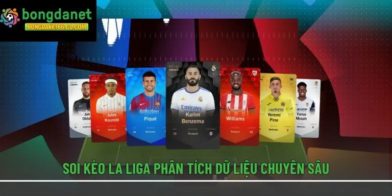 Soi kèo La Liga phân tích dữ liệu chuyên sâu